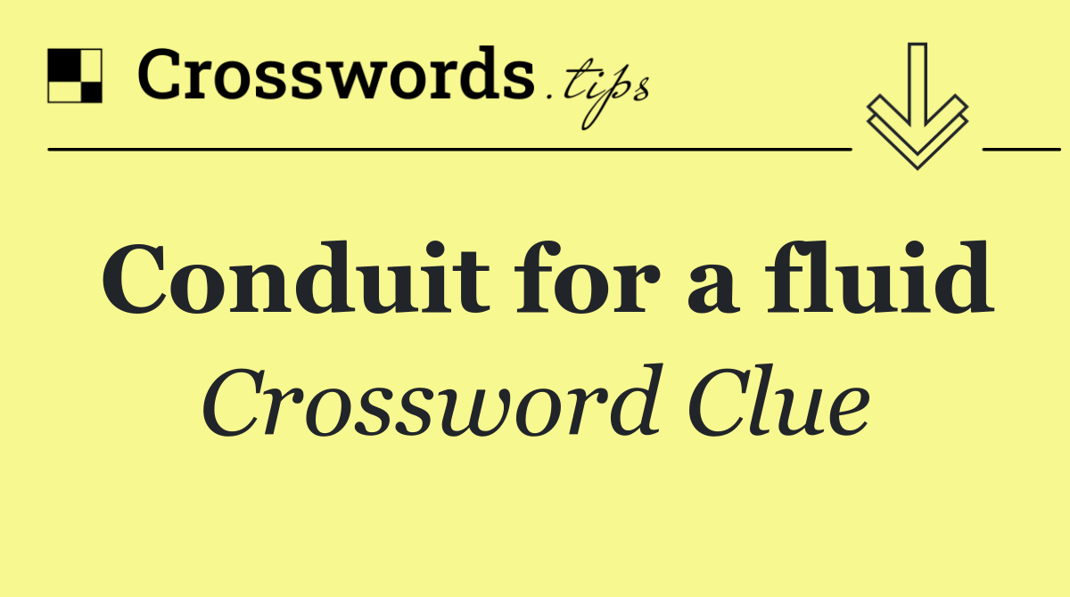 Conduit for a fluid