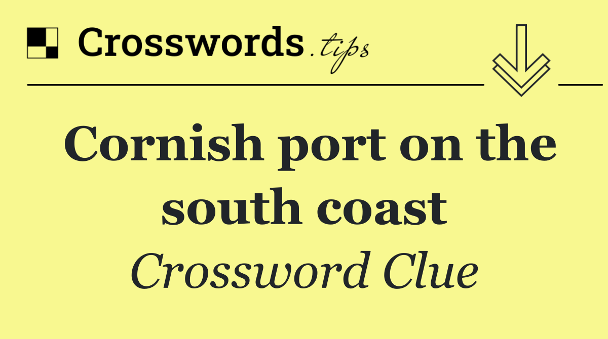 Cornish port on the south coast