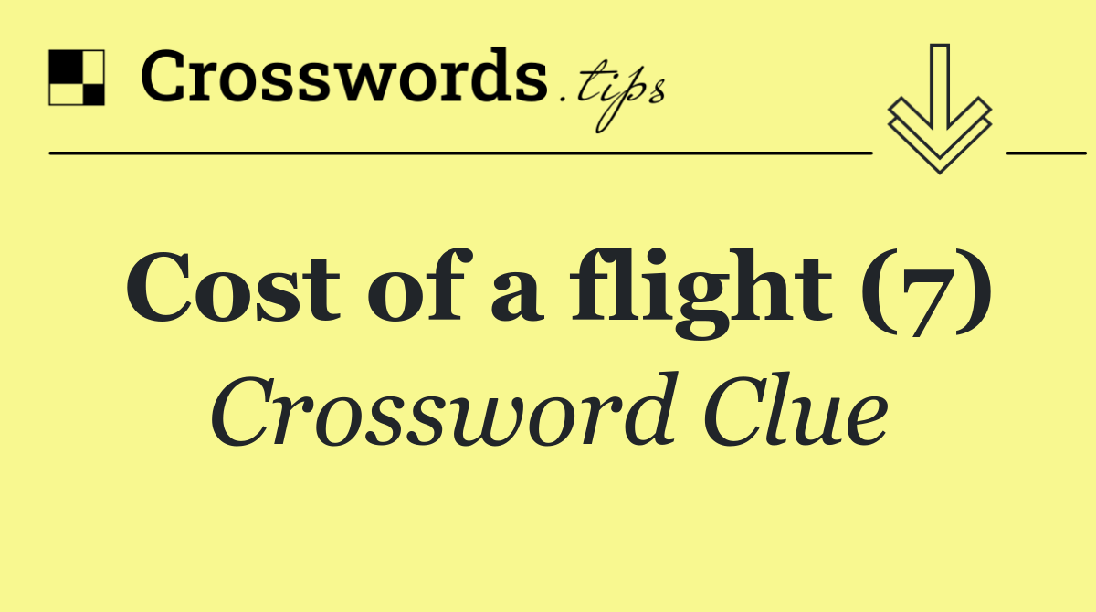 Cost of a flight (7)