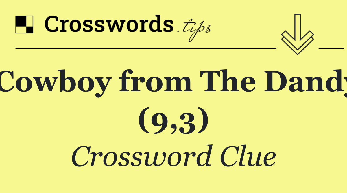 Cowboy from The Dandy (9,3)