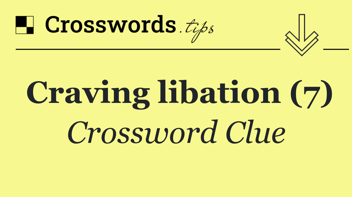 Craving libation (7)