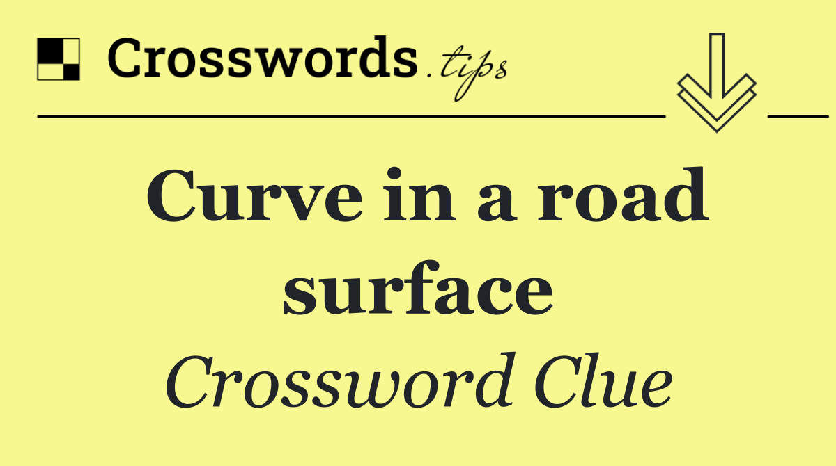 Curve in a road surface