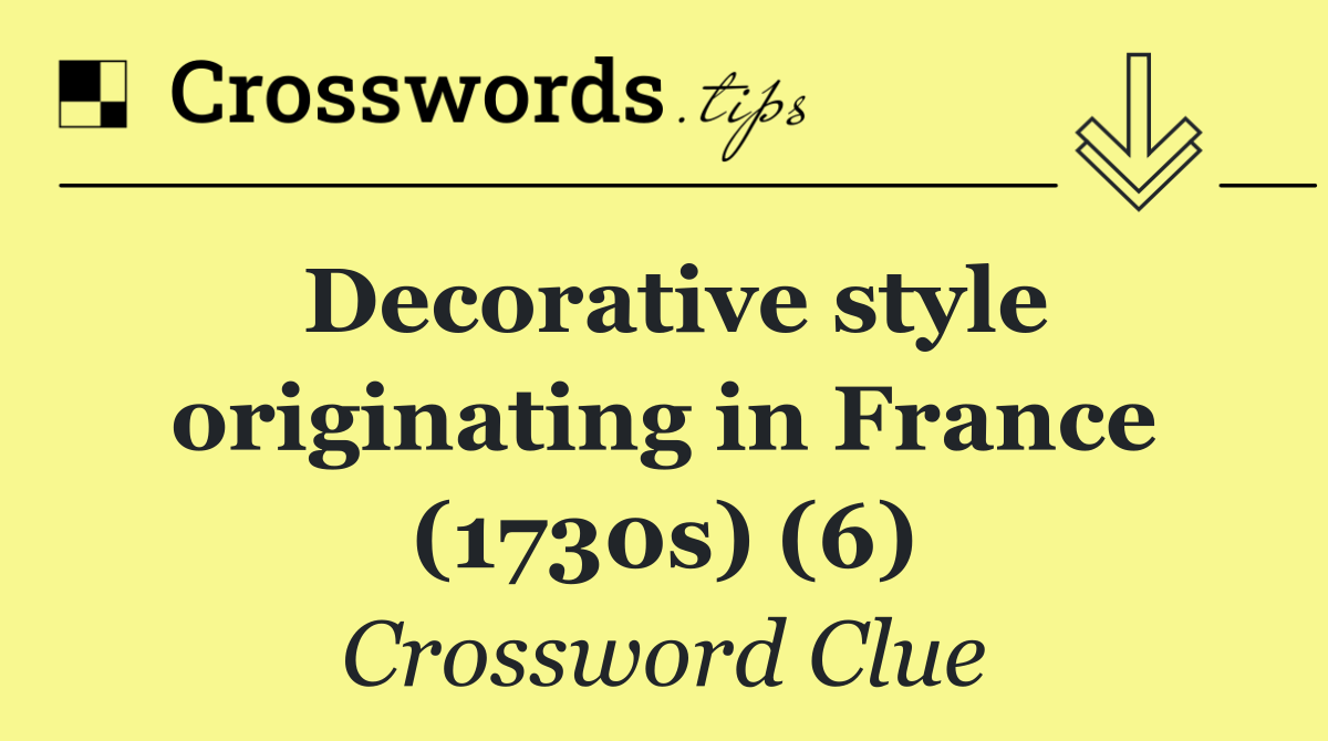 Decorative style originating in France (1730s) (6)