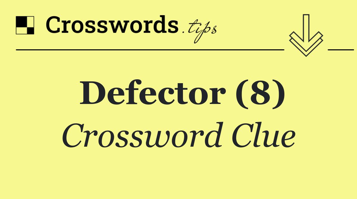 Defector (8)