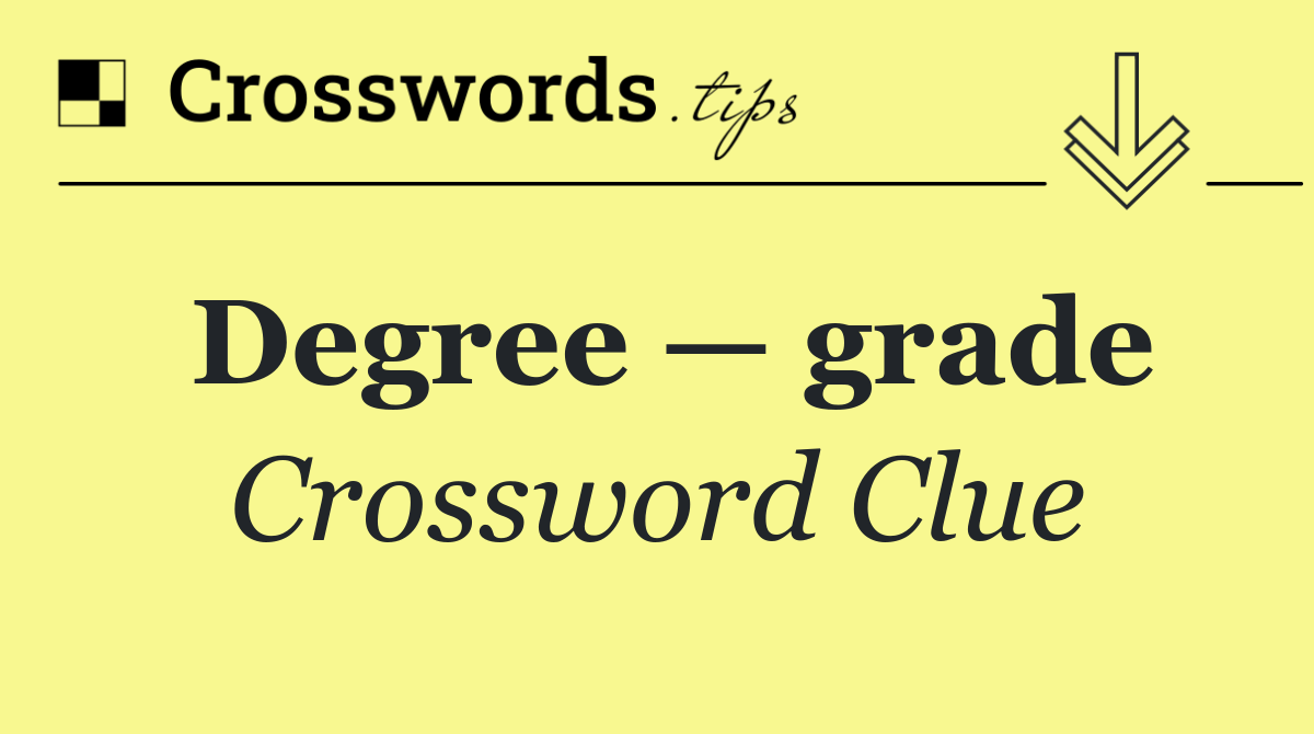 Degree — grade