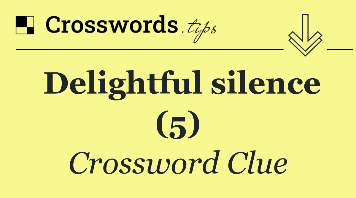 Delightful silence (5)
