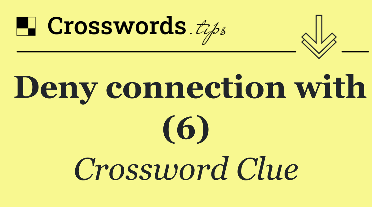 Deny connection with (6)