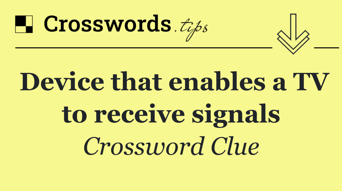 Device that enables a TV to receive signals