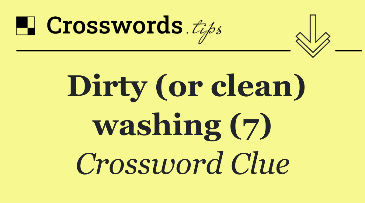 Dirty (or clean) washing (7)