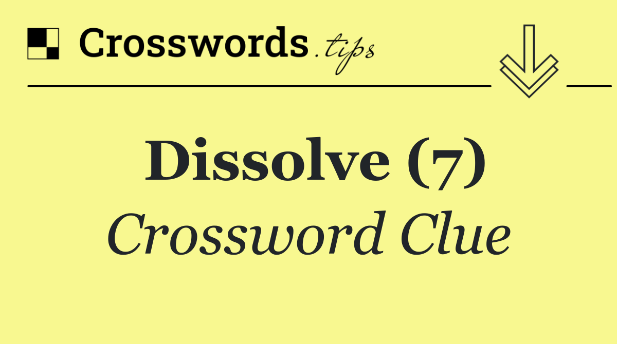 Dissolve (7)