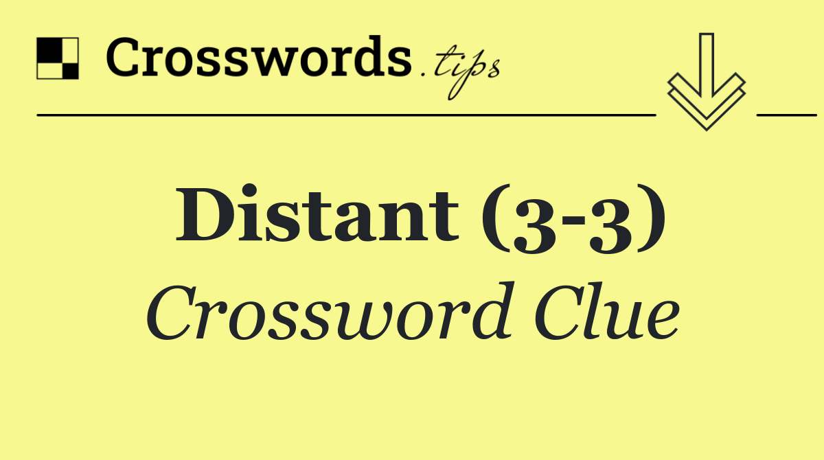 Distant (3 3)