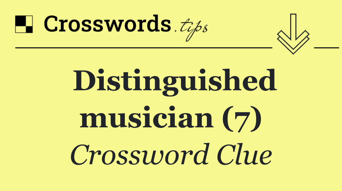 Distinguished musician (7)