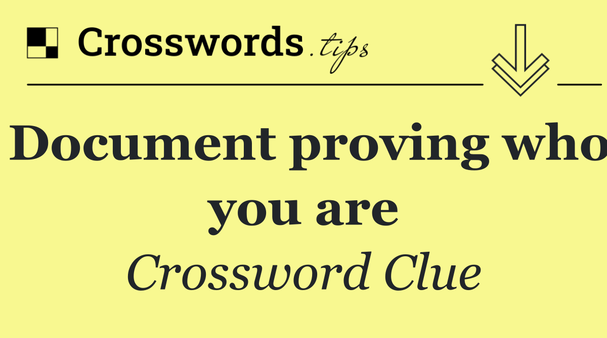 Document proving who you are