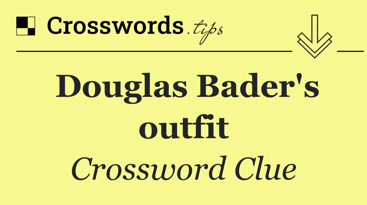 Douglas Bader's outfit