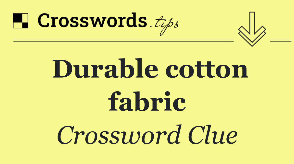 Durable cotton fabric