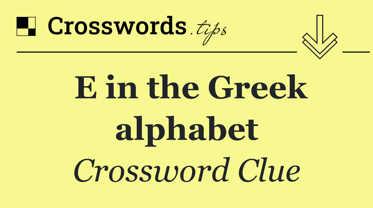 E in the Greek alphabet