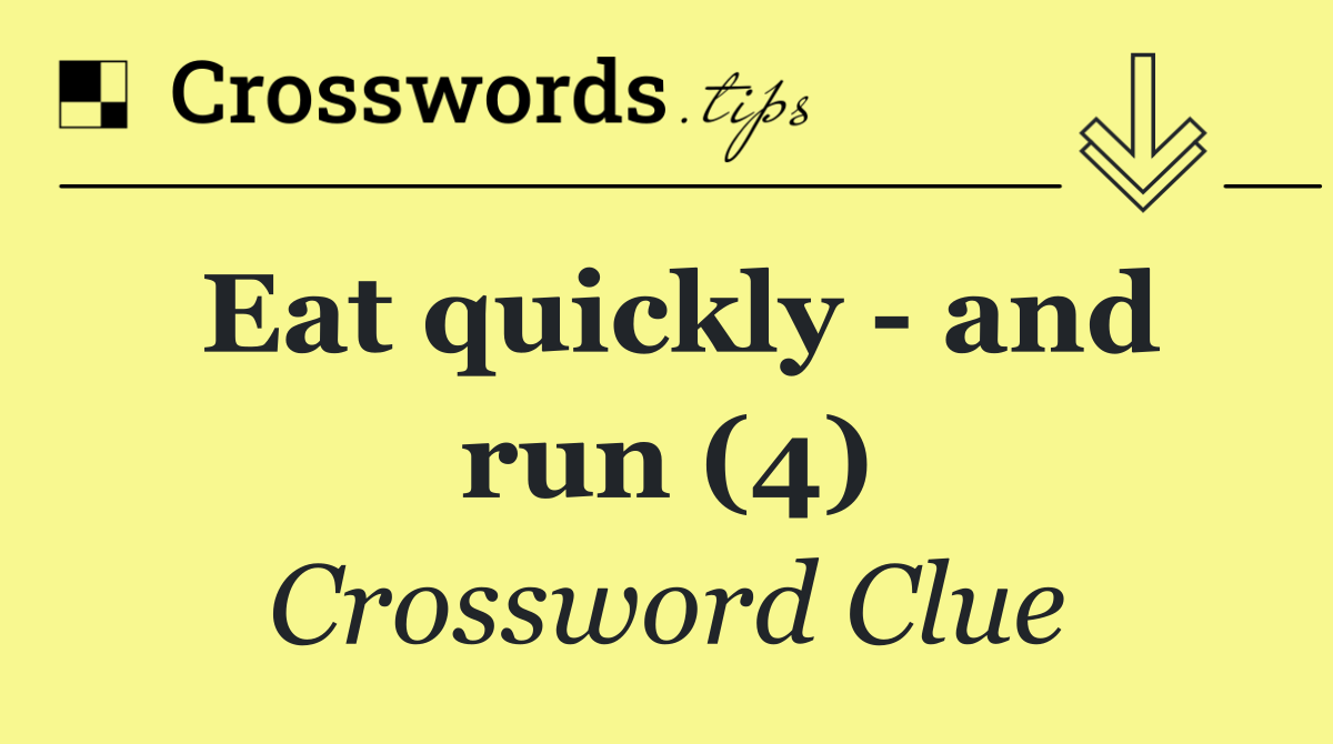 Eat quickly   and run (4)