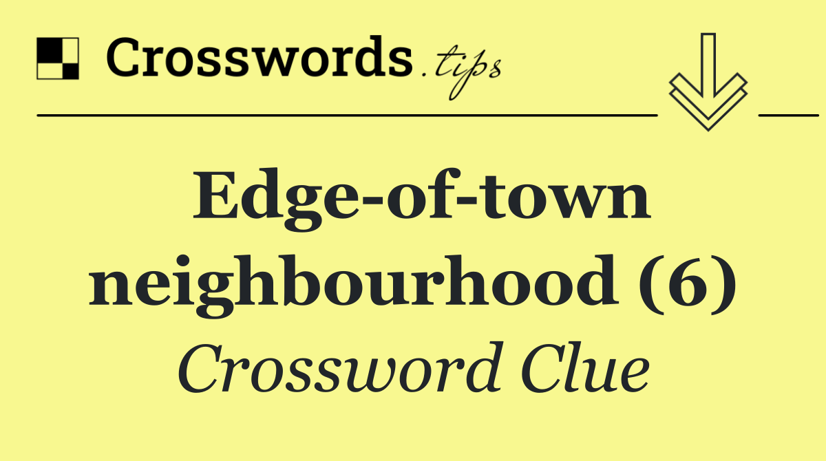 Edge of town neighbourhood (6)