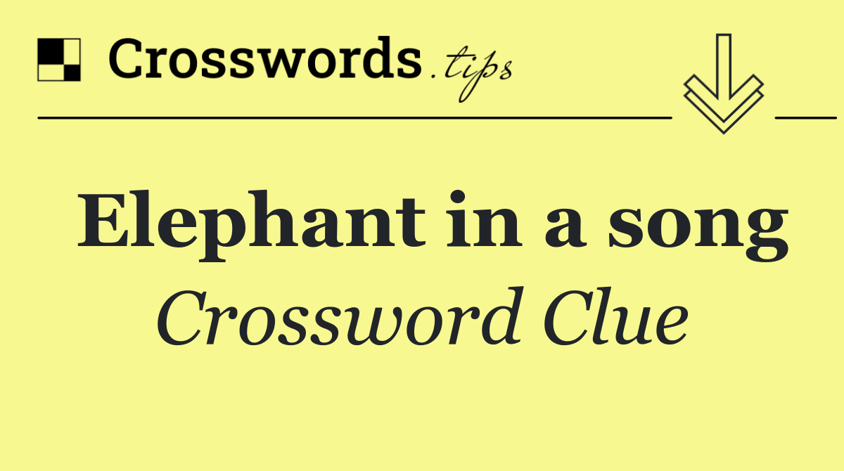 Elephant in a song
