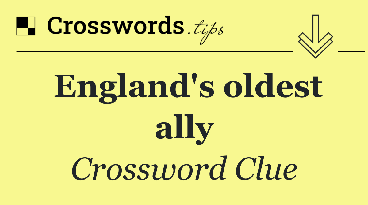 England's oldest ally