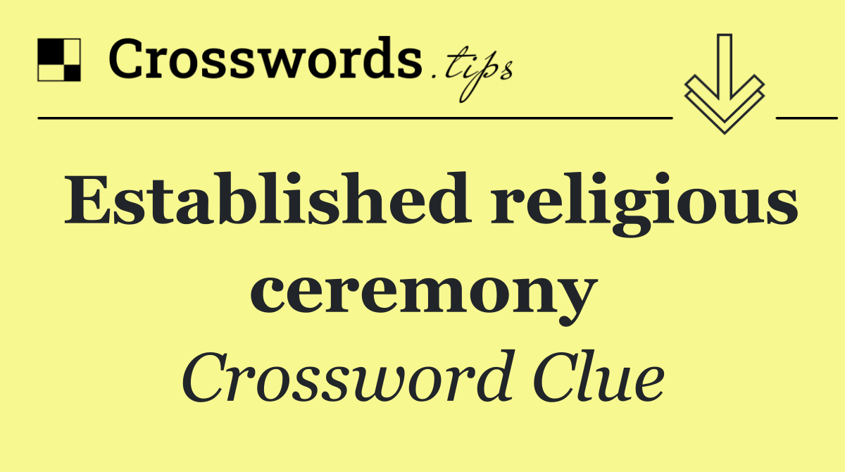 Established religious ceremony