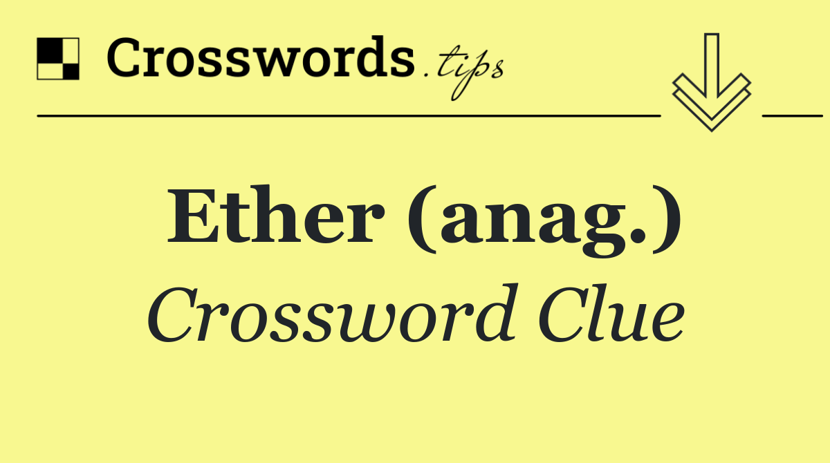 Ether (anag.)