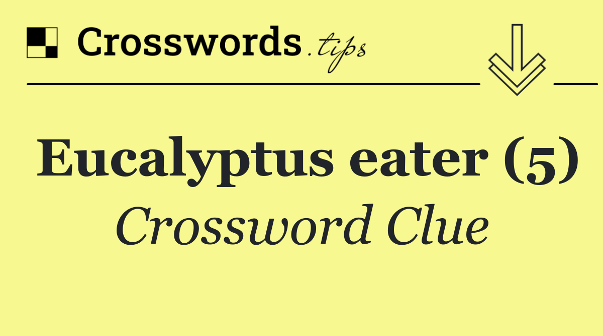 Eucalyptus eater (5)
