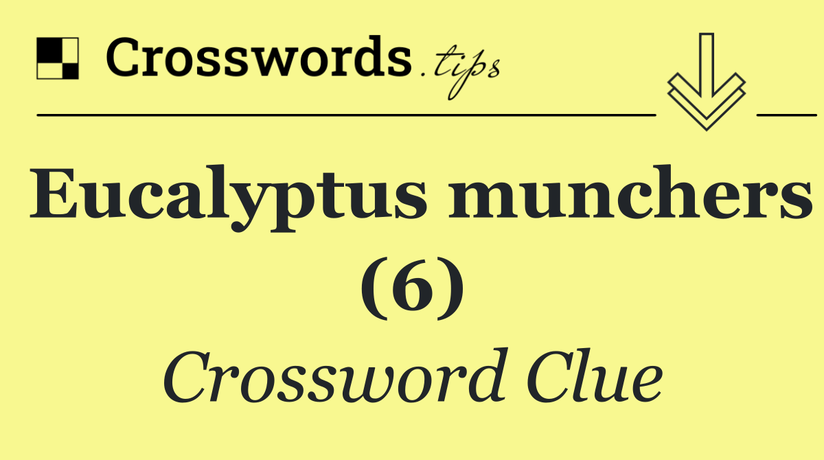 Eucalyptus munchers (6)