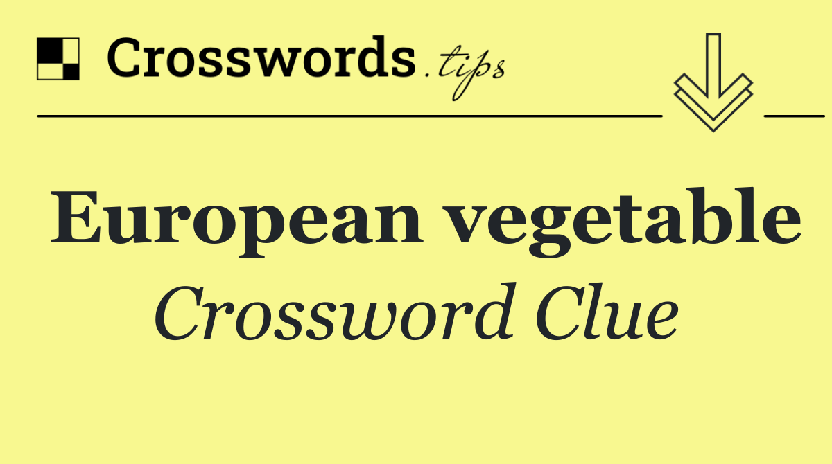 European vegetable