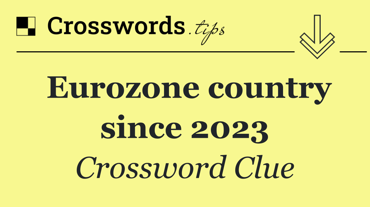 Eurozone country since 2023