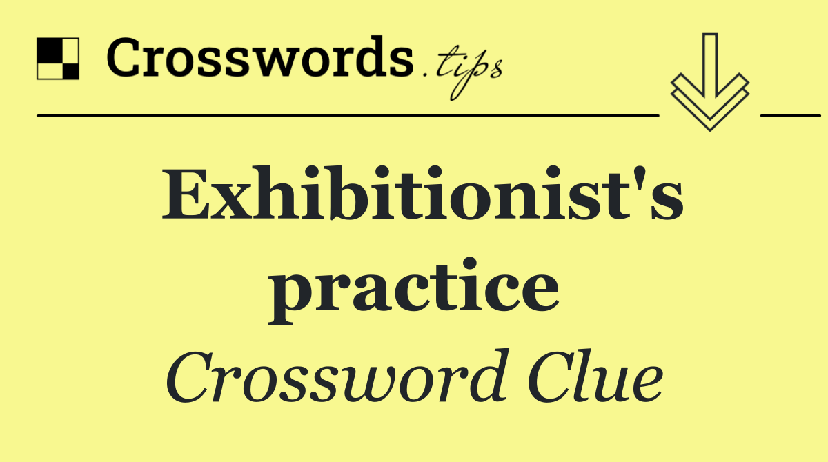 Exhibitionist's practice