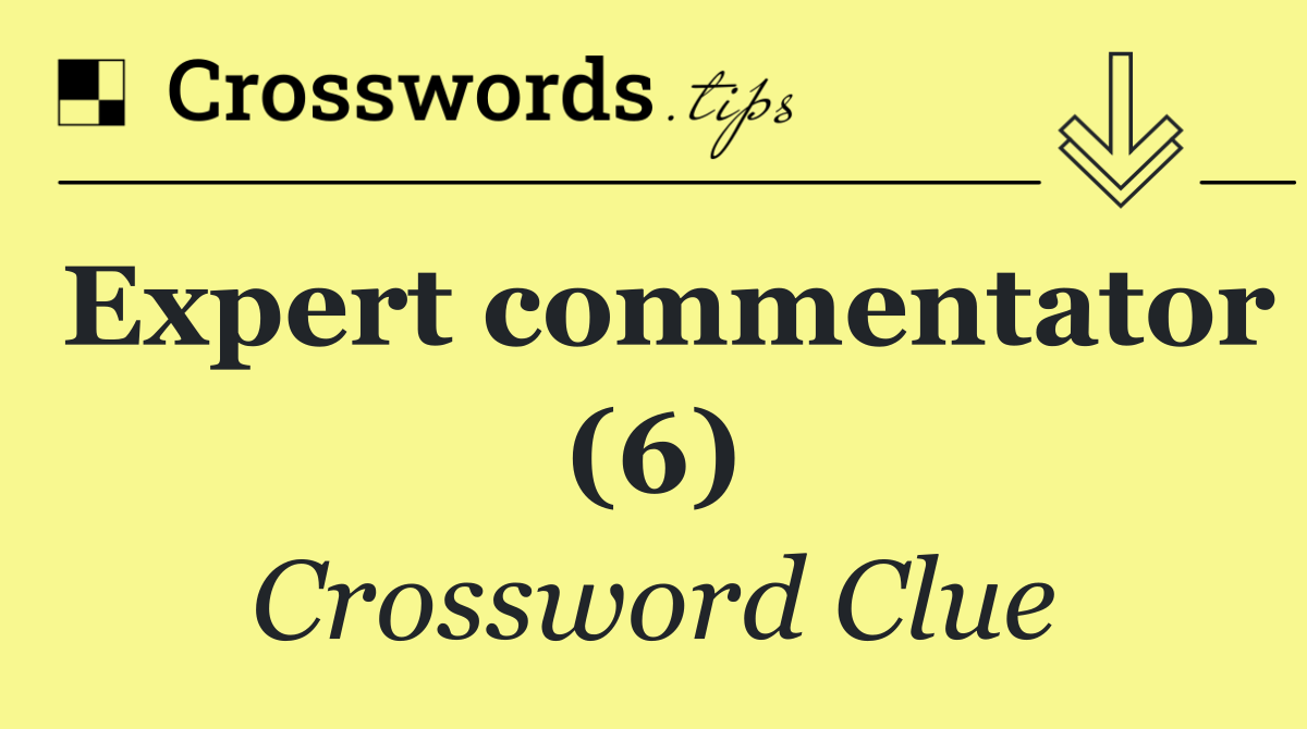 Expert commentator (6)