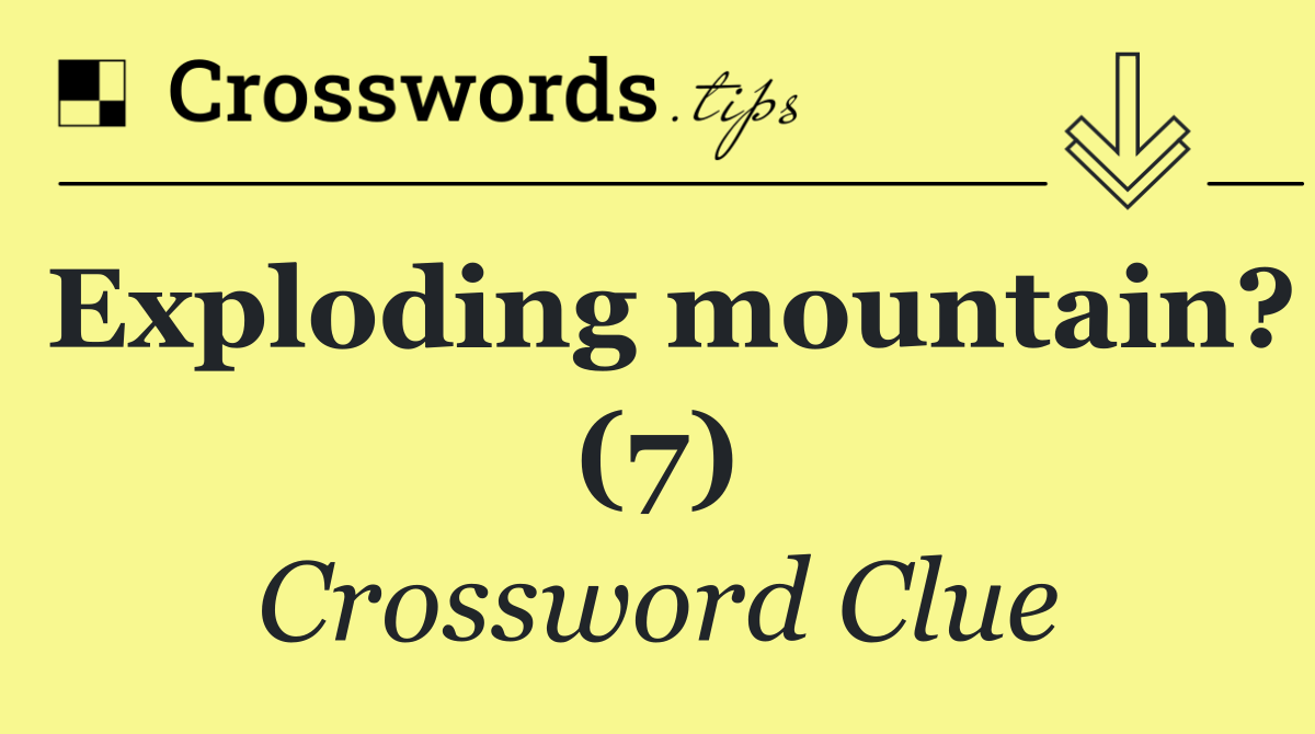 Exploding mountain? (7)