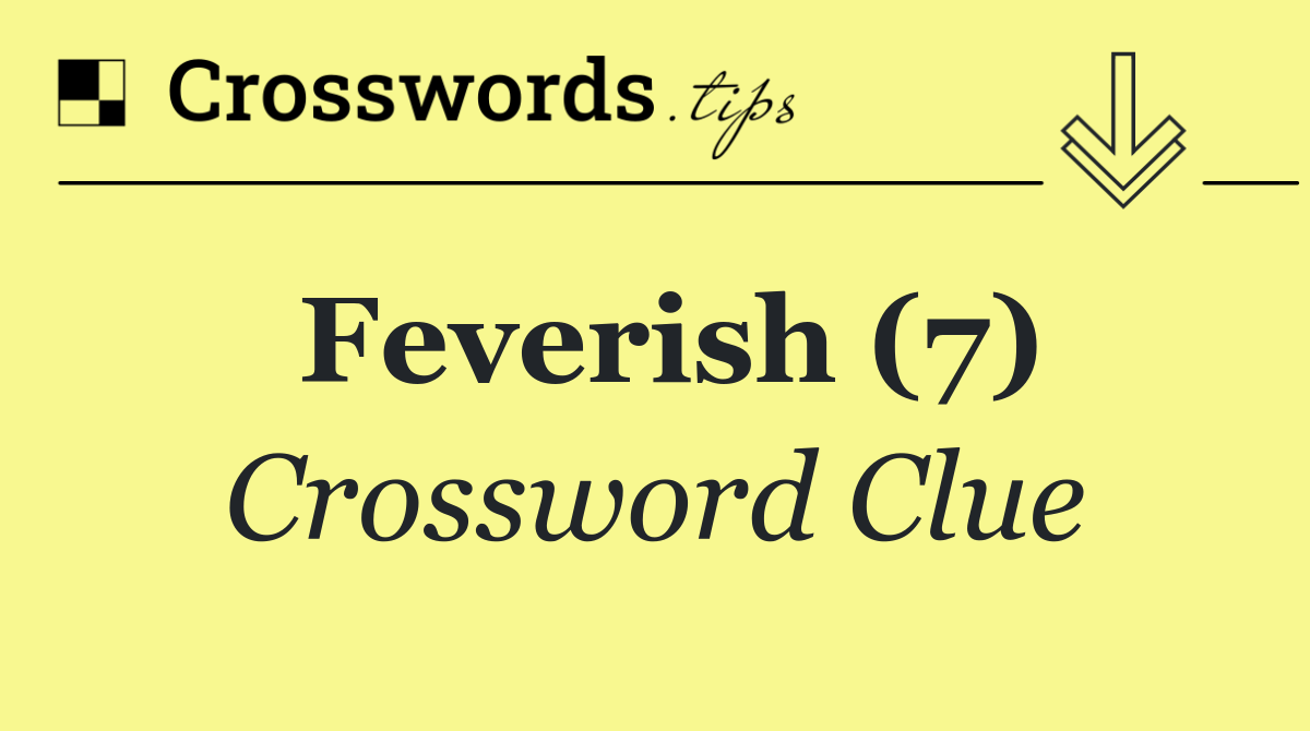 Feverish (7)