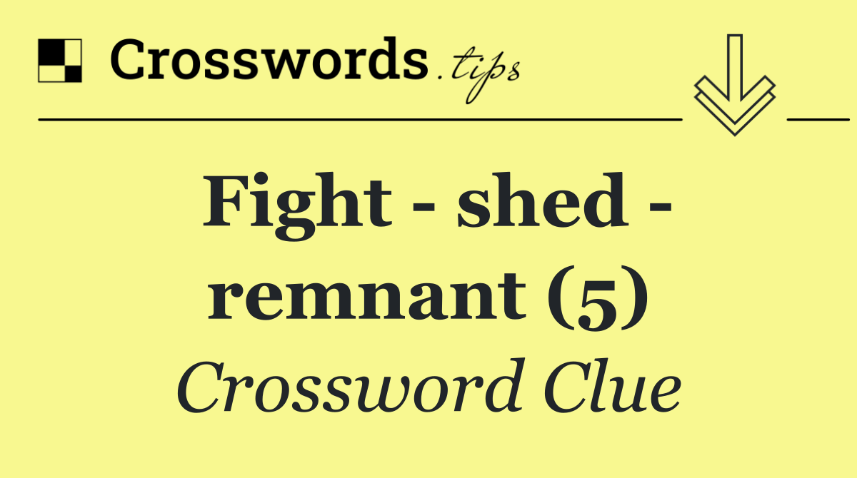 Fight   shed   remnant (5)