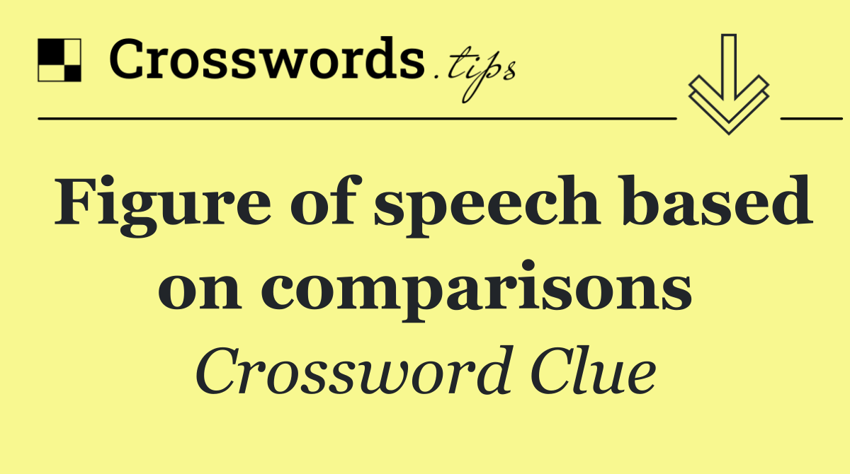 Figure of speech based on comparisons
