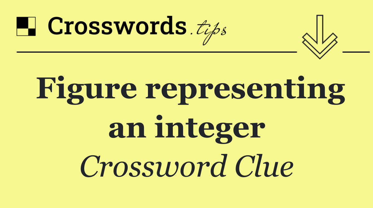 Figure representing an integer