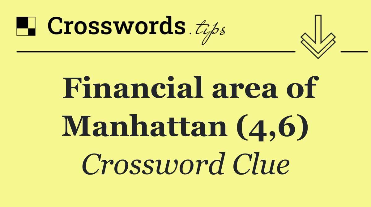 Financial area of Manhattan (4,6)