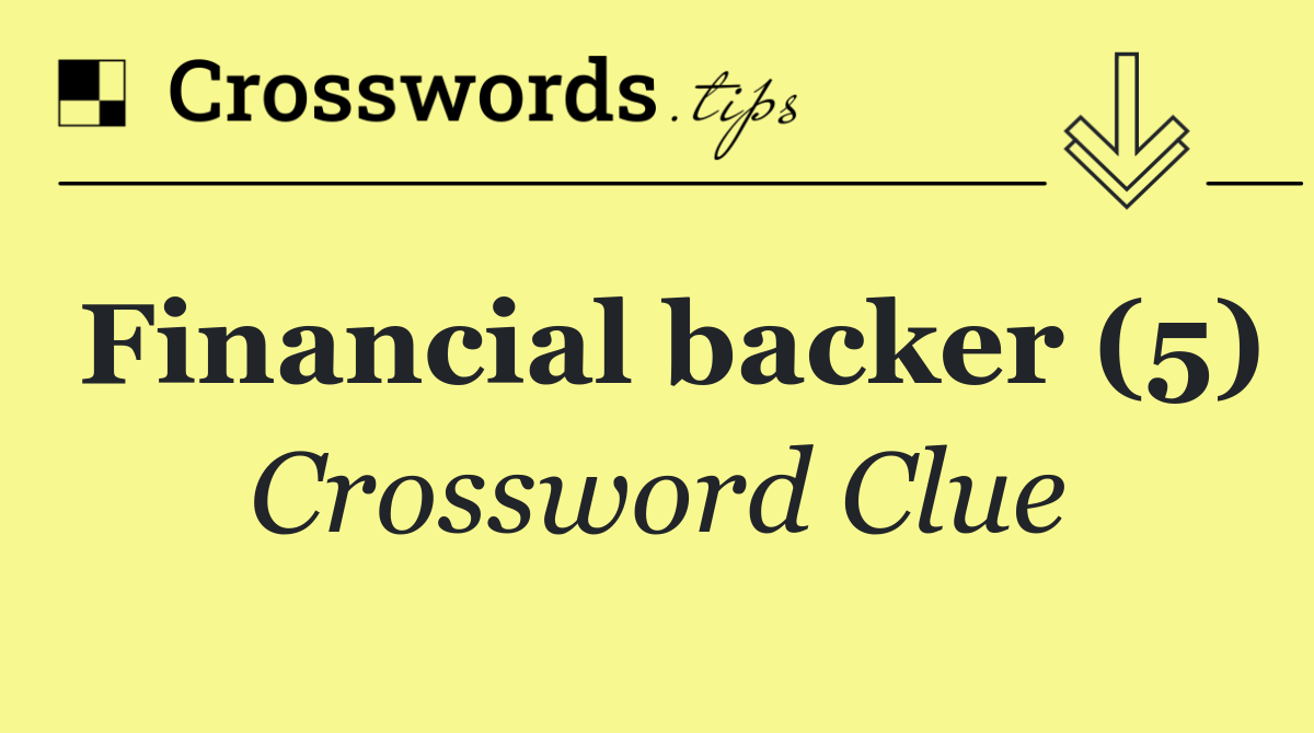 Financial backer (5)