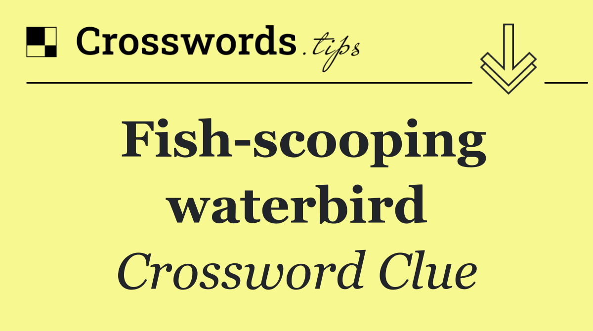 Fish scooping waterbird