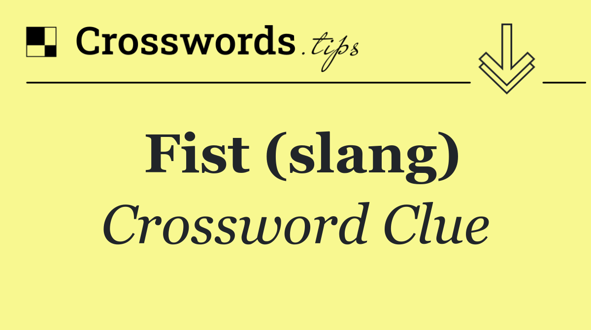 Fist (slang)