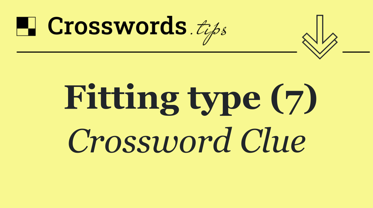 Fitting type (7)
