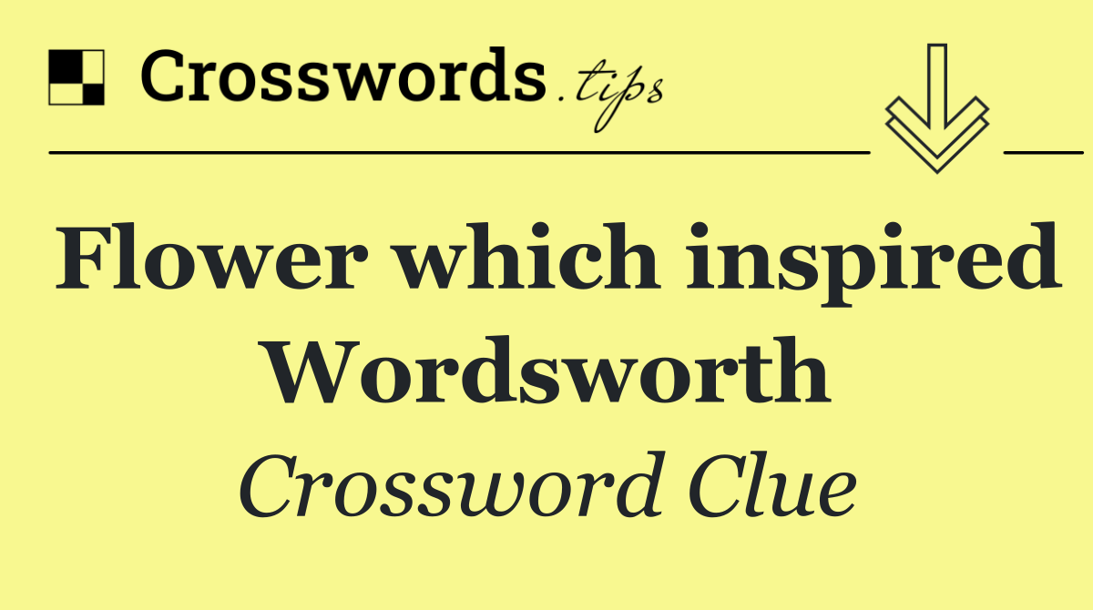 Flower which inspired Wordsworth