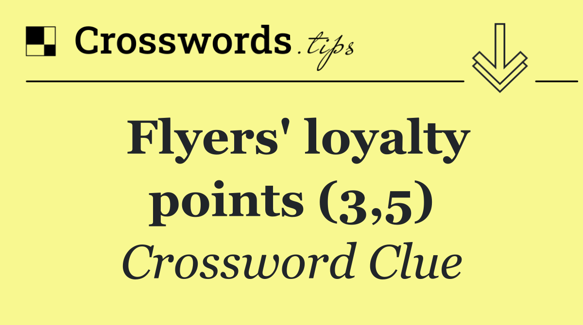Flyers' loyalty points (3,5)