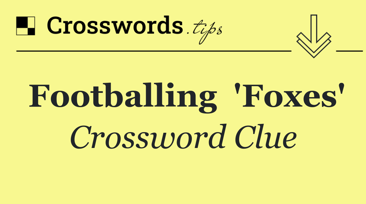 Footballing  'Foxes'