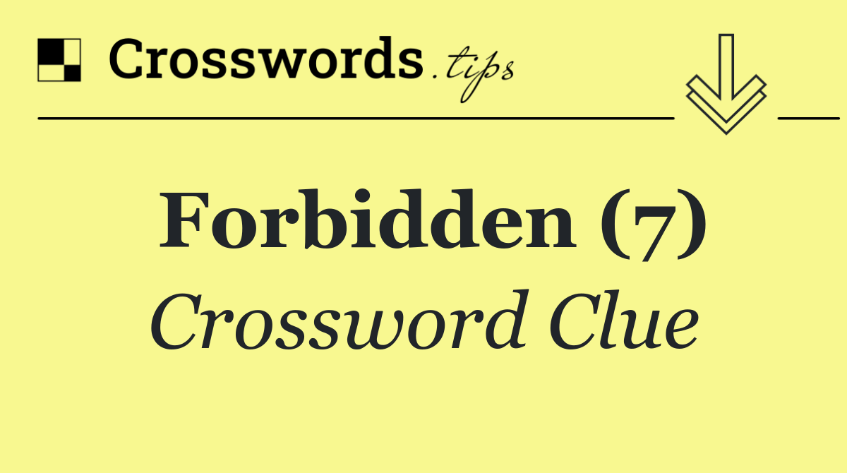Forbidden (7)