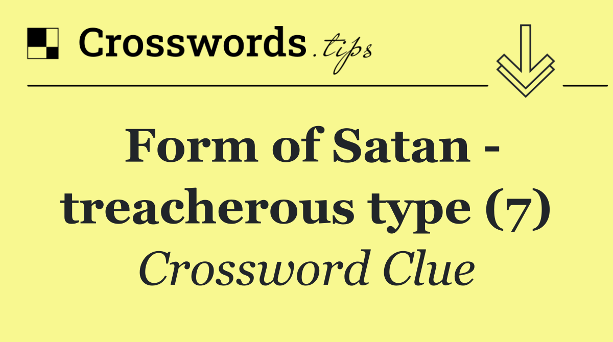 Form of Satan   treacherous type (7)