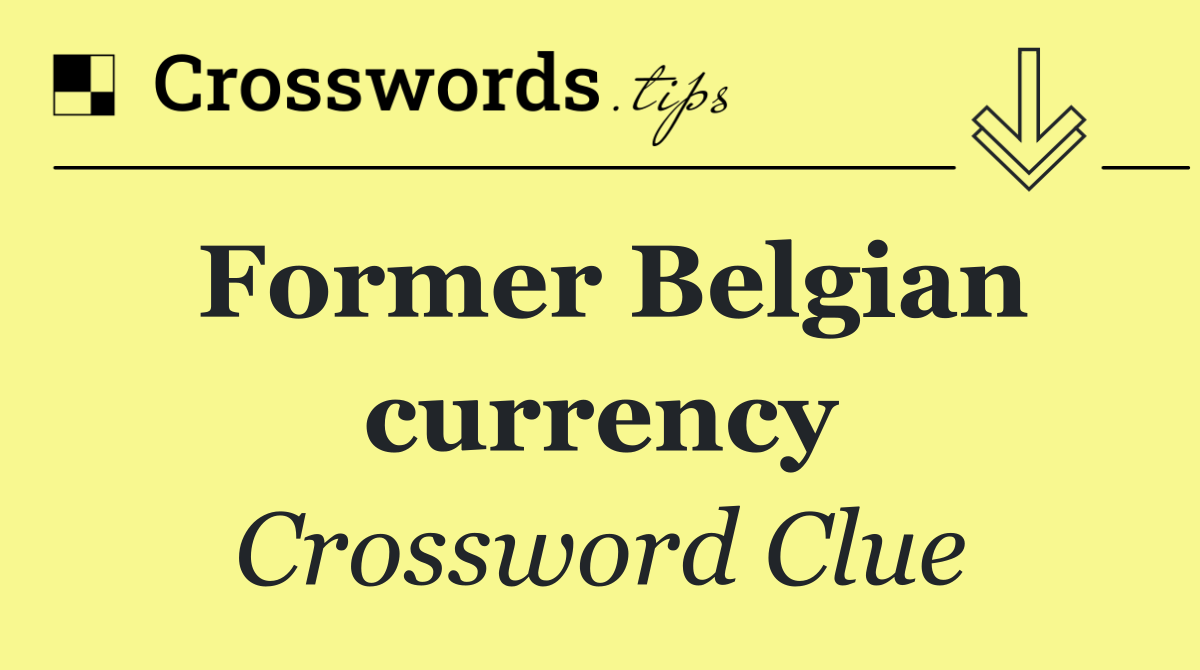 Former Belgian currency
