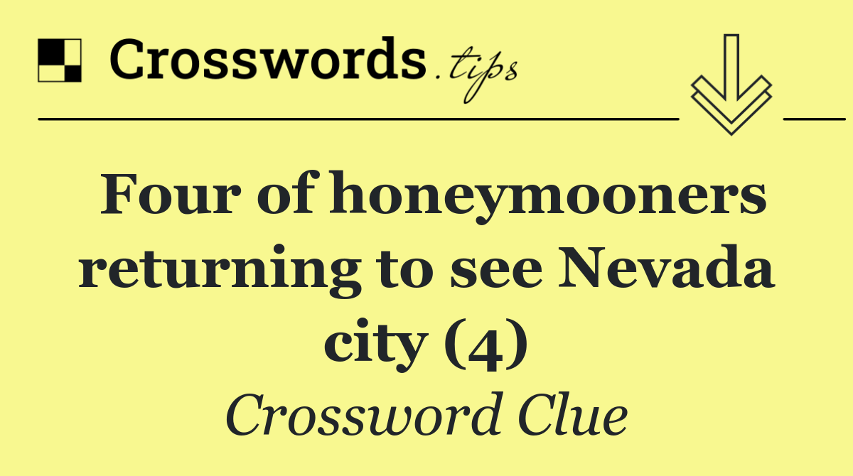 Four of honeymooners returning to see Nevada city (4)