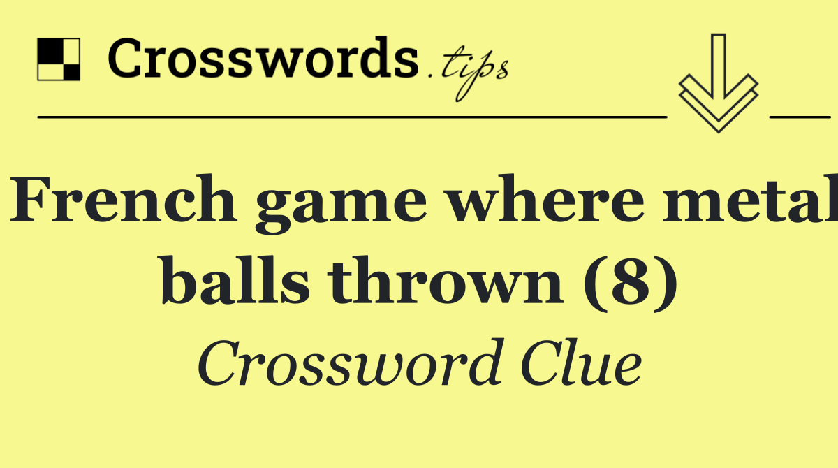 French game where metal balls thrown (8)